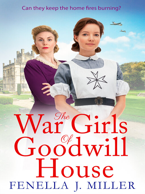 Title details for The War Girls of Goodwill House by Fenella J Miller - Available